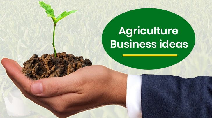 Agriculture Business Idea