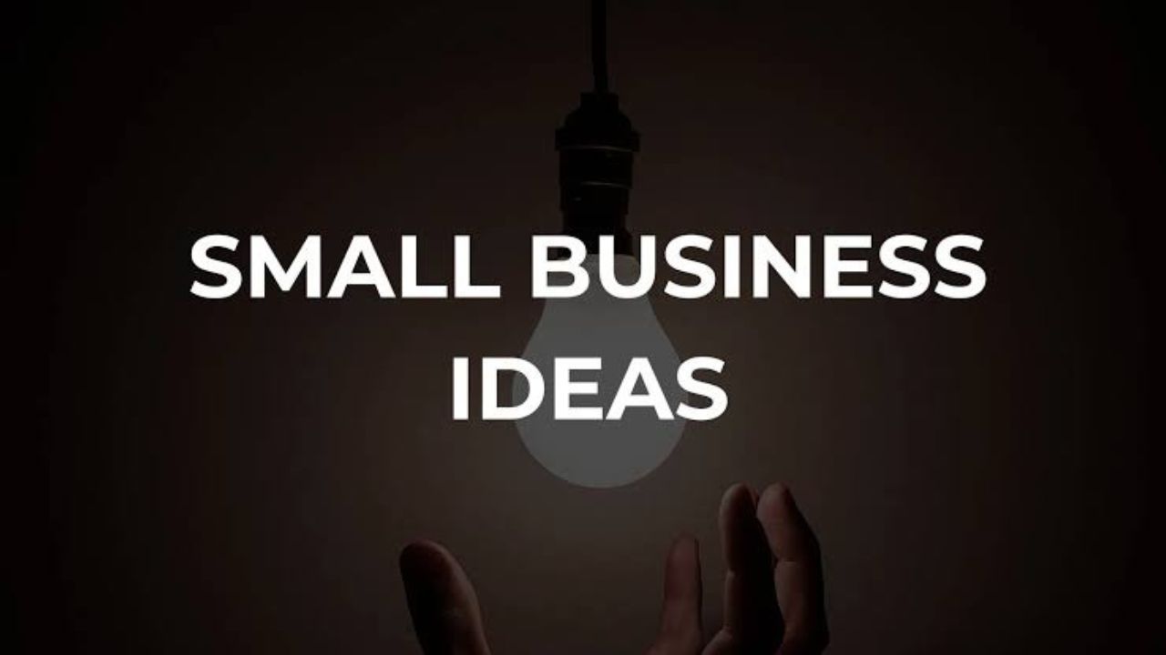Small Business Idea