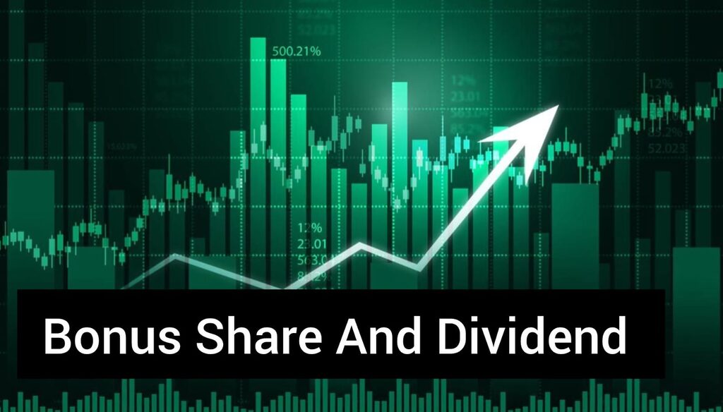 Bonus Share And Dividend